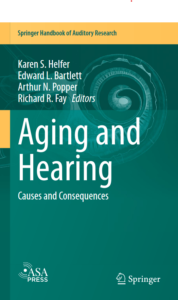 AGING AND HEARING causes and consequences